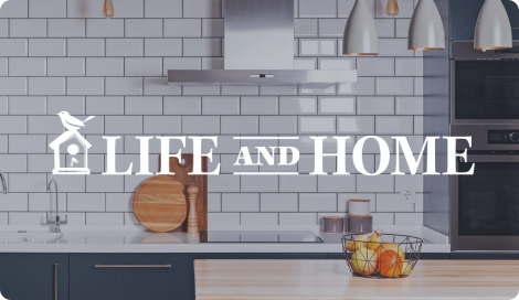 Life and Home Overview