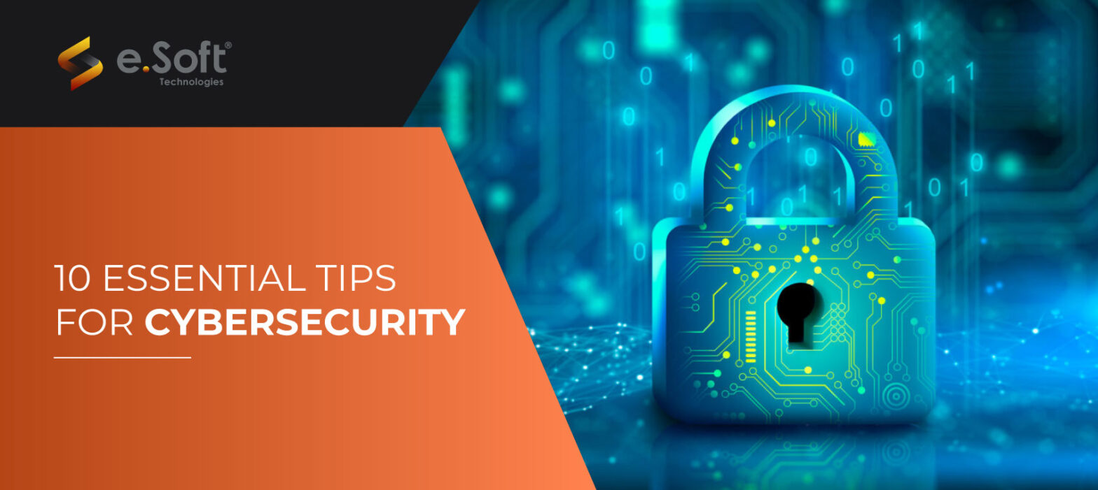 Essential Tips for Cybersecurity at e.Soft