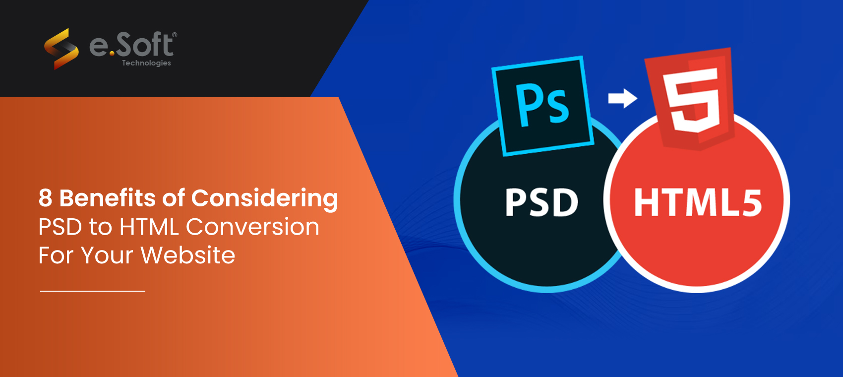 8 benefits of considering psd to html conversion for your website